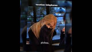 vacation-telephones||i wish i could live without you .. but you are part of me (sped up) Resimi