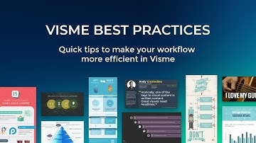 Visme Best Practices - Quick tips to make your workflow more efficient in Visme