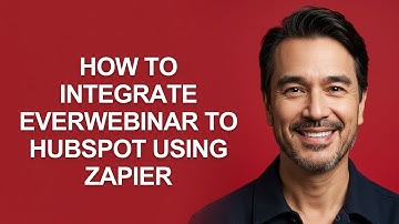 How to Integrate Everwebinar to Hubspot Using Zapier - KevinHowTo