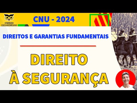 Direito à segurança - Direitos e garantias fundamentais