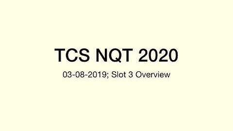 TCS NQT 2020 day 1 - slot 3 Overview