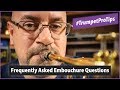 Embouchure FAQs | #TrumpetProTips 2