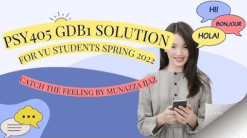 Psy405 gdb Solution Spring 2022 || psy405 gdb solution 2022