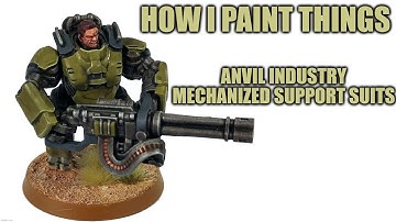 How I Paint Things - Anvil Industry Mech Suit