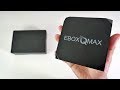 EBOX QMAX - Android Oreo TV Box - S905X2 - 4+64GB