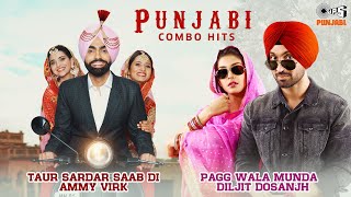 Pagg Wala Munda - Diljit Dosanjh & Taur Sardar Saab Di - Ammy Virk| Punjabi Hit Songs |Punjabi Combo