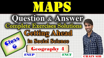Class 6 Geography Chapter 4 Maps Question Answer | Getting Ahead in Social Science NEP NCF