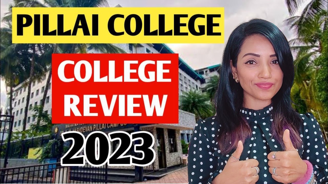 PILLAI COLLEGE (NAVI MUMBAI) 2023 REVIEW | CAMPUS TOUR | COURSES | FACILITIES | FACULTY ETC