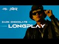 LONGPLAY The BESTS DARK CHOCOLATE LONGPLAY The BESTS DARK CHOCOLATE
