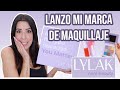 LYLAK ¡¡LANZO mi MARCA de MAQUILLAJE !!