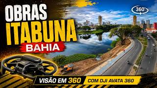 VISÃO 360 OBRAS EM ITABUNA BAHIA