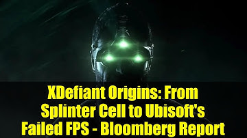 XDefiant Origins: From Splinter Cell to Ubisoft