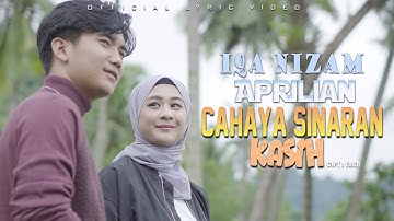 Aprilian & Iqa Nizam - Cahaya Sinaran Kasih [Official Lyric Video HD]