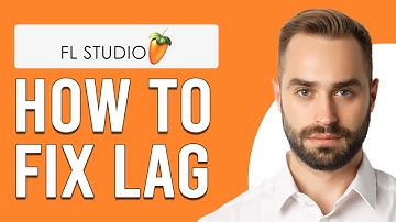 How To Fix FL Studio Lag (Why Is FL Studio Lagging And How To Troubleshoot The Issue?)