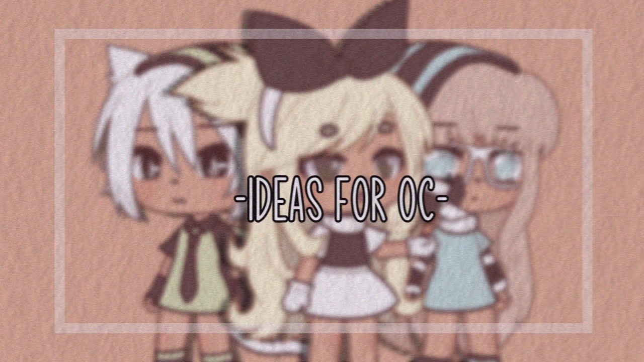 🍃\\-Soft ideas oc for girls-//🍃\\-[Gacha life]-{By choco zavrik