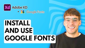 How to Install and Use Google Fonts in Adobe XD [2025 Guide]
