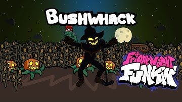 Bushwhack Perfect Combo | Zardy mod | Friday Night Funkin