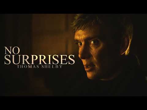 Thomas Shelby Tribute || No Surprises (Peaky Blinders)
