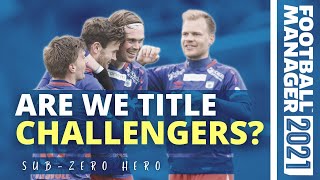 WERE STUTTERING | FM21 | SUB-ZERO HERO 2.0 | 5 | FOOTBALL MANAGER 2021