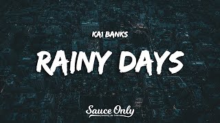 KA1 BANK$ - Rainy Days (Lyrics)