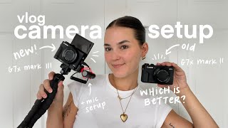 NEW vlog camera setup! canon g7x mark iii vs mark ii // what i use to film my videos