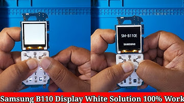 Samsung B110e Lcd White Solution 100% Work @VKTricks