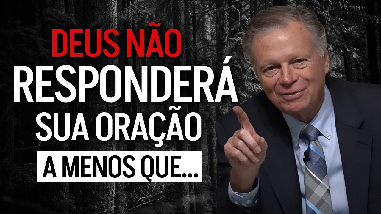 Os motivos pelos quais Deus não responde à sua oração | Mark Finley