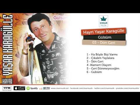 Hayri Yaşar Karagülle - Dön Geri (Official Lyrics Video)