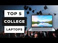 TOP 5 Best Laptops for College Students (2024)