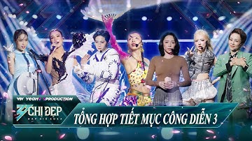 Tổng Hợp Tiết Mục Công Diễn 3,Trình diễn đỉnh nóc kịch trần, không thể rời mắt |Chị Đẹp Đạp Gió 2024