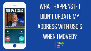 What Happens If I Didn’t Update My Address With USCIS When I Moved?