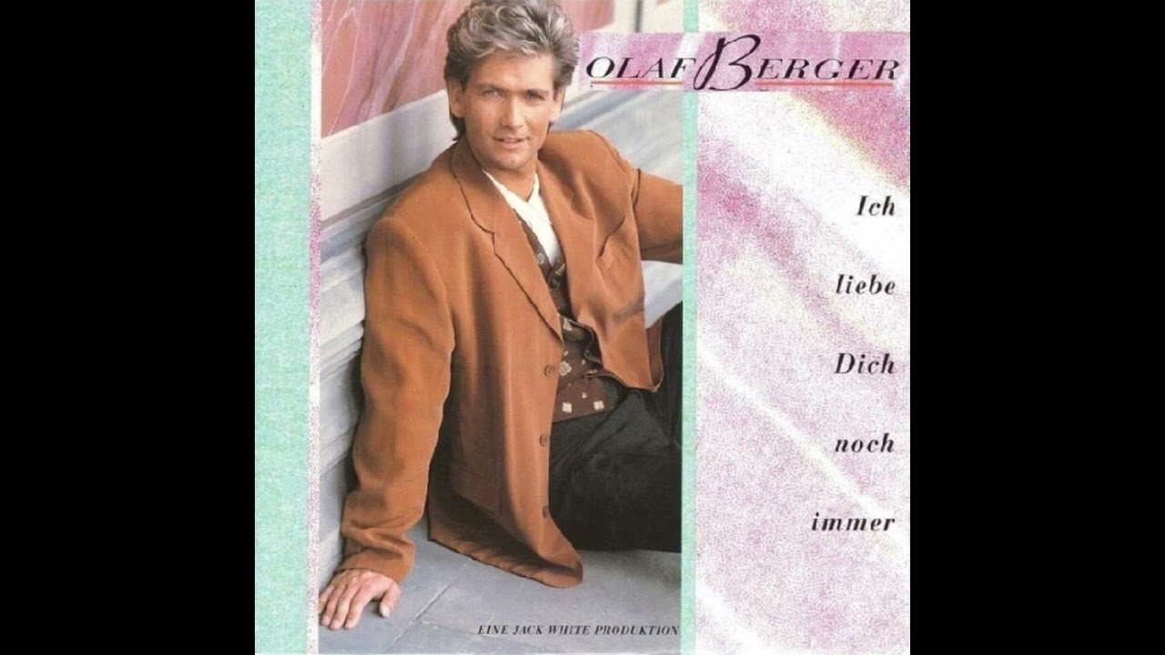Olaf Berger - Ich liebe Dich noch immer