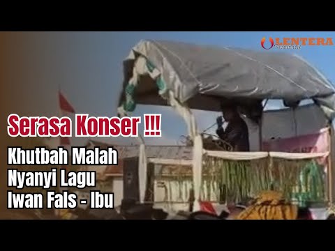 KOCAK ABIS !!! Penceramah Ini Nyanyi Lagu Iwan Fals Saat Khutbah