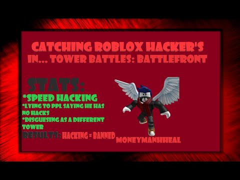 Catching Roblox Hackers In Tower Battles Battlefront Hacker Hunter Youtube - hack tower roblox