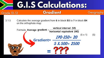 Geography Mapwork: How To Calculate Gradient | Grade 10-12 | Geography G.I.S Calculations.