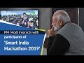 PM Modi interacts with participants of 'Smart India Hackathon 2019' | PMO