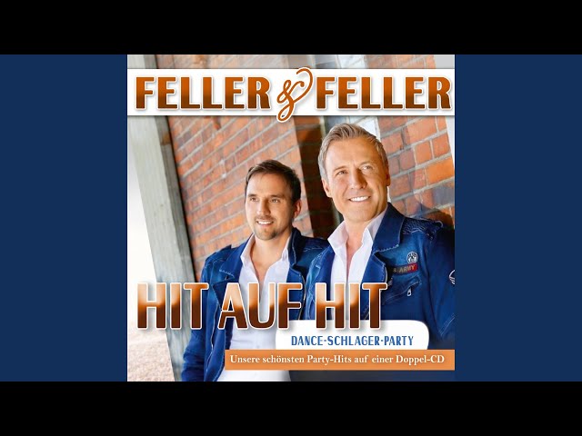 Feller & Feller - Ich sing für Dich