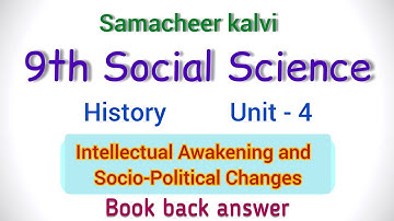 9th SOCIAL SCIENCE History unit 4 Intellectual Awakening and Socio-Political Changes book back ans