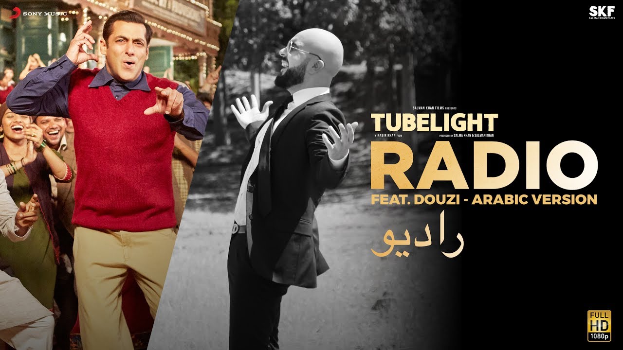 Tubelight   RADIO   Ft Douzi Arabic Version  Salman Khan  Pritam