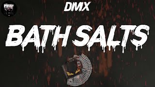 DMX - Bath Salts