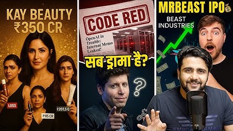 Business News: India Growth to 7.4%, MrBeast IPO, OPENAI Code Red(Marketing Gimmick), Pine Labs