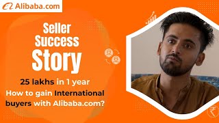 How I Made ₹25 Lakhs in 1 Year | Alibaba.com Export Success Story