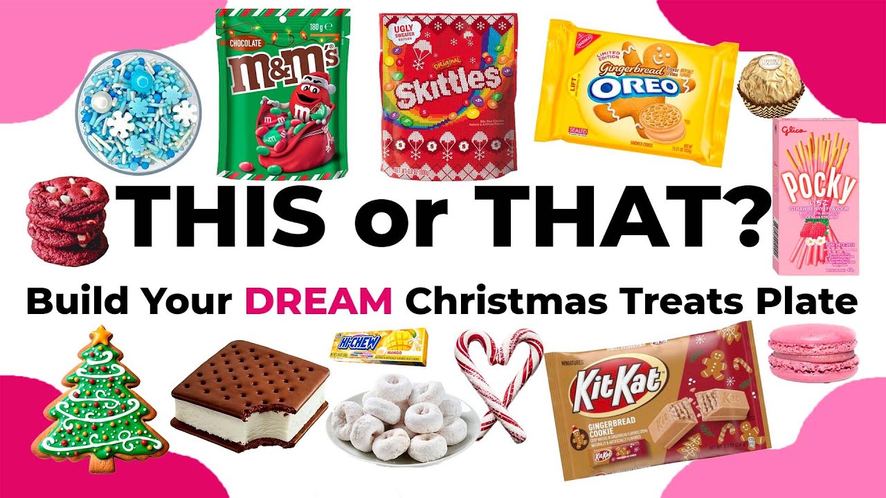 🎄 Build Your DREAM Christmas Treats Plate 🍪❤️ | THIS or THAT challenge