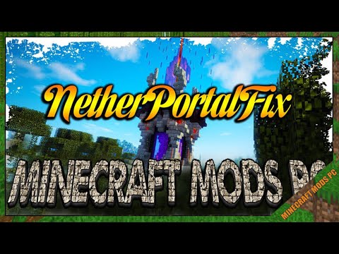 How To Download NetherPortalFix Mod 1.16.4/1.12.2/1.7.10 & Install for Minecraft