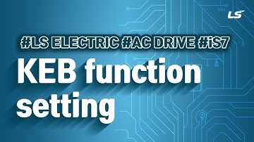 LS ELECTRIC | AC Drive iS7 the KEB function setting
