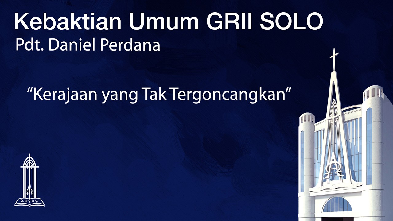 Khotbah Minggu  KU2 @GRIISolo  22 Februari 2026 Pdt. Daniel Perdana
