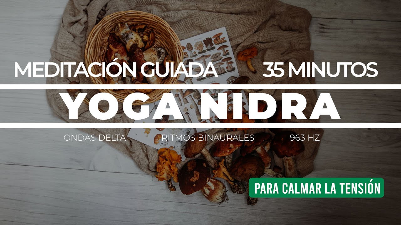 Yoga Nidra Para Calmar La Tensión | Meditación Guiada - YouTube