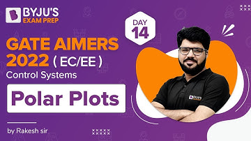 GATE AIMERS 2022 | EC/EE | Control Systems | Polar Plots | Rakesh Talreja