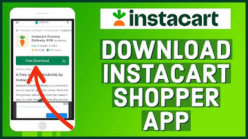 How To Download Instacart Shopper App 2023?