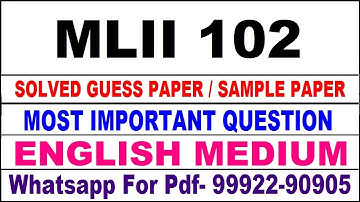 mlii 102 important questions | mlii 102 previous year question paper | mlii 102 study material